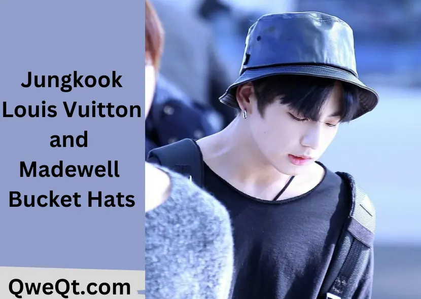 best Jungkook, Louis Vuitton, and Madewell Bucket Hats for no 1 Trendsetters