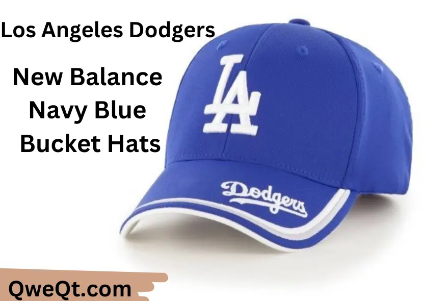 Sporty and Stylish: Los Angeles Dodgers, New Balance, and New Balance Navy Blue Bucket Hats for Athletic Appeal